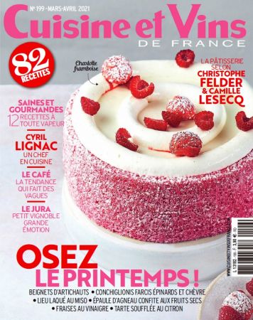 Cuisine et Vins de France N°199 - Mars Avril 2021