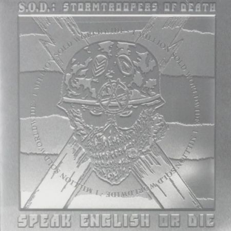 S.O.D. - Speak English Or Die (1985)2000 Platinum Edition