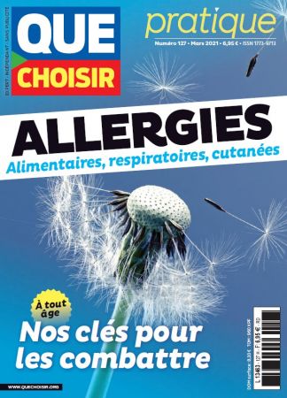 Que Choisir pratique N°127 - Mars 2021