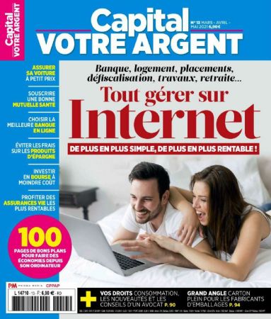 Capital - Votre Argent N°13 - Mars-Mai 2021