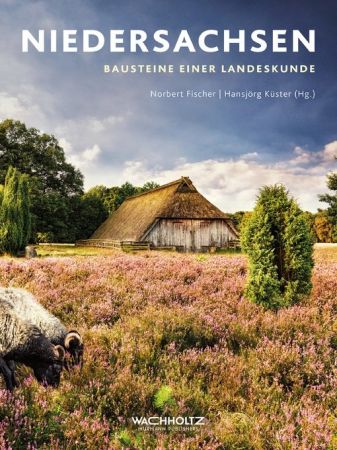 Niedersachsen: Bausteine einer Landeskunde