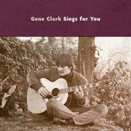 Gene Clark - Gene Clark Sings for You (2018) CD-Rip