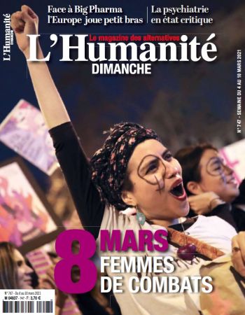 L'Humanité Dimanche N°747 - 4 au 10 Mars 2021