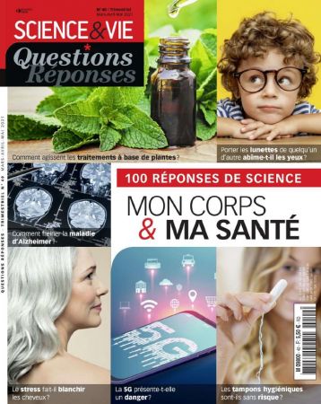 Science &amp; Vie Questions Réponses N°40 - Mars-Avril 2021