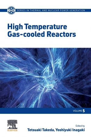 High Temperature Gas-cooled Reactors (Volume 5) 