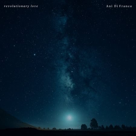 Ani Difranco - Revolutionary Love (2021) CD-Rip