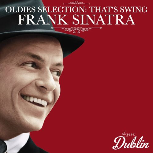 Download Frank Sinatra - Oldies Selection: That's Swing (2021 ...