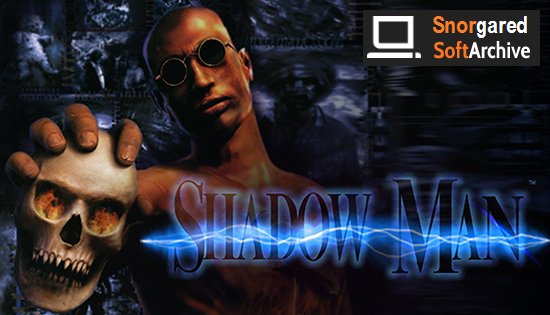 Shadow Man: Remastered v1.0.2261 - FitGirl Repack