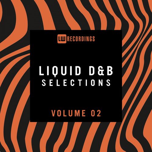 VA - Liquid Drum &amp; Bass Selections, Vol. 02 (2021)