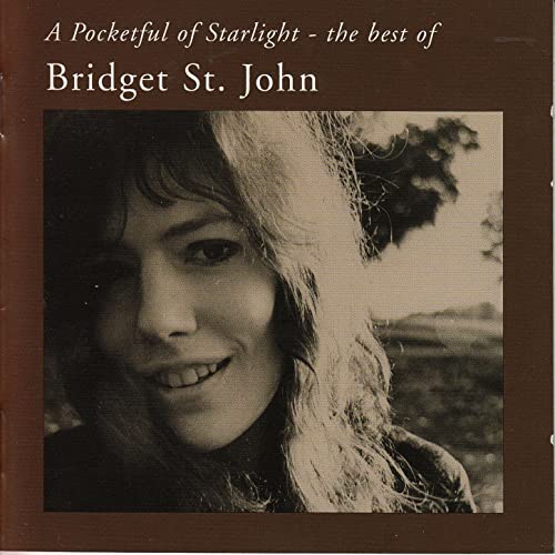 Bridget St. John - A Pocketful of Starlight - The Best of Bridget St. John (2013)