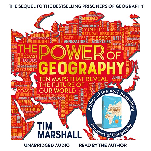The Power of Geography: Ten Maps That Reveal the Future of Our World Audiobook