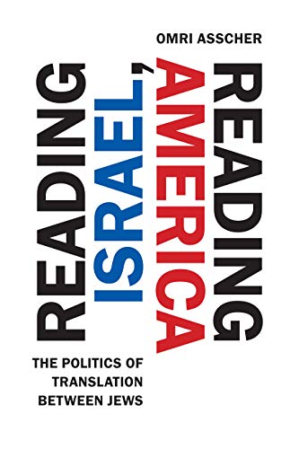 Reading Israel, Reading America: The Politics of Translation between Jews