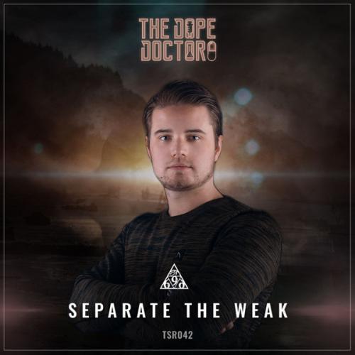 The Dope Doctors - Separate The Weak (2020)