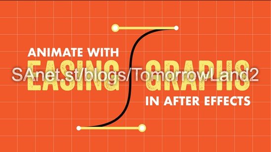 Animate with Ease &amp;amp; Graphs in After Effects: Bring Your Animation to Life