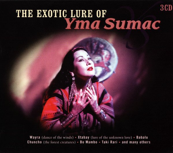 Yma Sumac - The Exotic Lure Of Yma Sumac [3CD Box Set] (2008) FLAC