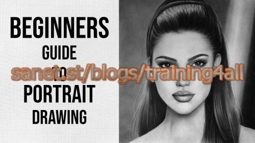 Beginners Guide To Portrait Drawing