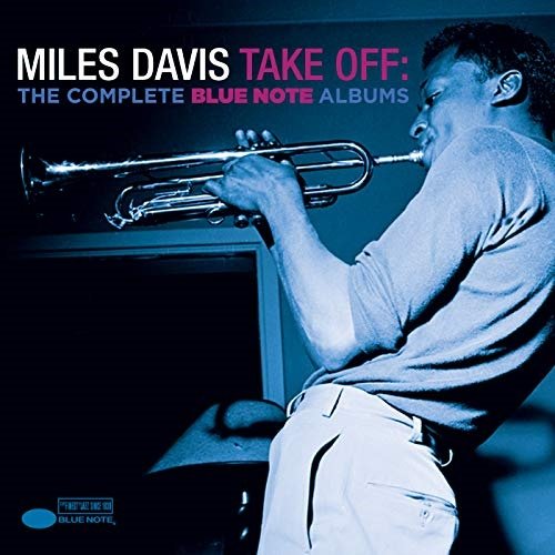 Miles Davis - Take Off: The Complete Blue Note Albums (2014) 