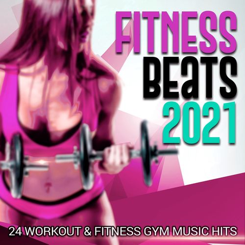 VA - Fitness Beats 2021 - 24 Workout &amp; Fitness Gym Music Hits (2021)