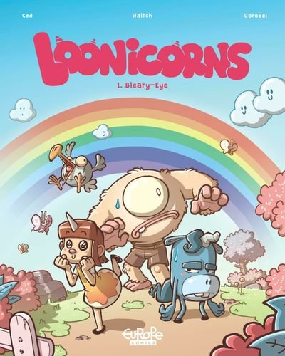 Loonicorns #1 – Bleary-Eye (2021)