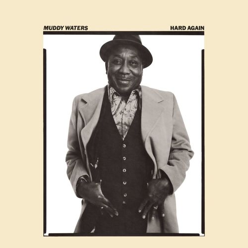 Muddy Waters - Hard Again (2004) FLAC+MP3