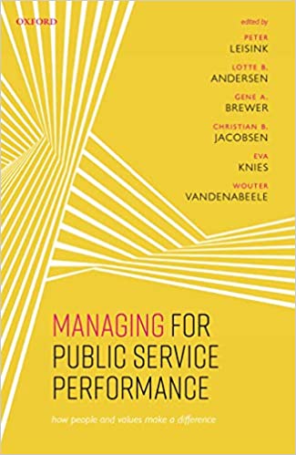 Managing for Public Service Performance: How People and Values Make a Difference