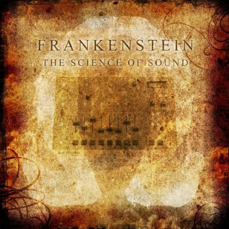 Frankenstein – The Science of Sound (2014)