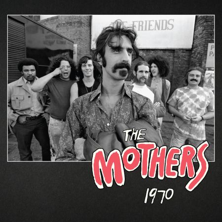 Frank Zappa &amp; The Mothers - The Mothers 1970 (2020)(Hi-Res 24-192)