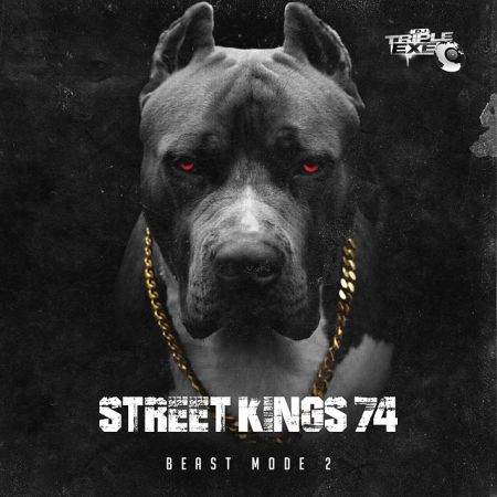 DJ Triple Exe-Street Kings 74 Mix (2021)