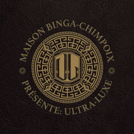 Sam Binga &amp; Chimpo - Maison Binga-Chimpoix Presente: Ultra Luxe (2021)