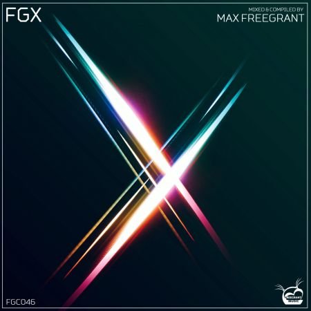 FGX (10th Years Anniversary) Mixed &amp; Compiled Max Freegrant (2021)