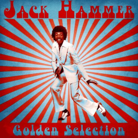  Jack Hammer – Golden Selection (Remastered) (2021)