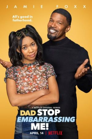 Dad Stop Embarrassing Me S01 720p NF WEBRip DDP5.1 x264-iKA