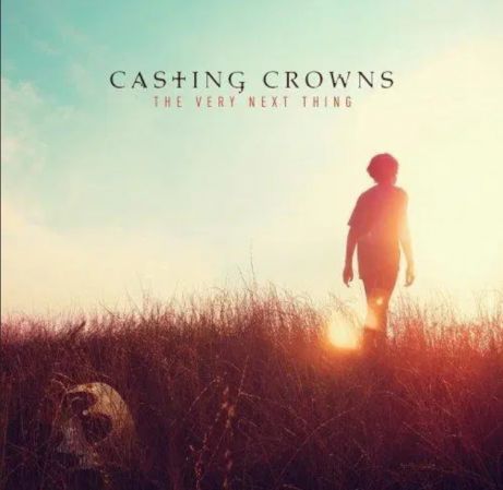 Casting Crowns – The Very Next Thing (2016)