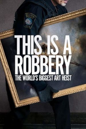 This Is a Robbery The Worlds Biggest Art Heist S01 WEBRip x264-ION10