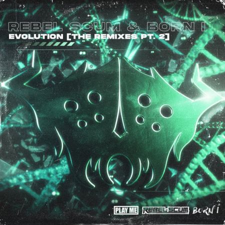 Rebel Scum &amp; Born I - The Remixes Part 2 (2021)