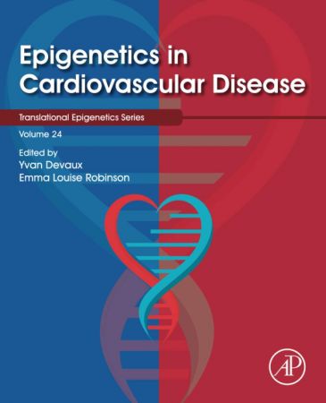 Epigenetics in Cardiovascular Disease: Volume 24