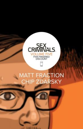 Sex Criminals Vol. 5 – Five-Fingered Discount (TPB) (2018)