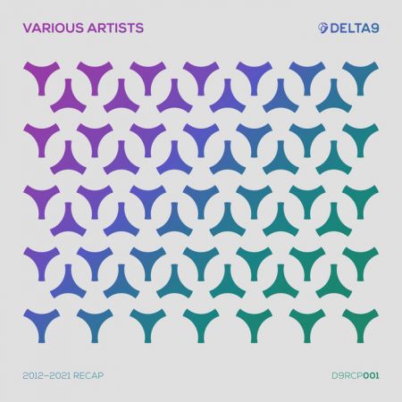 Delta9 Recordings - 2012-2021 Recap (2021)