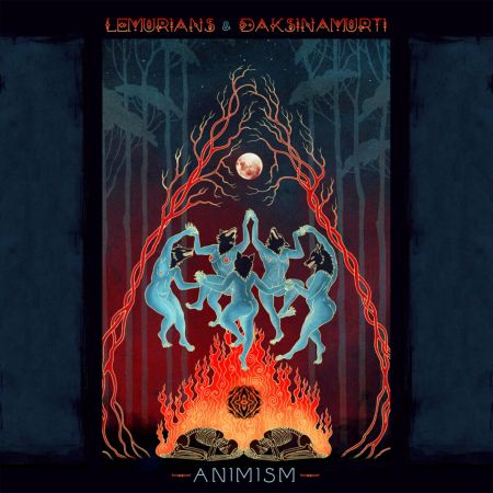 Lemurians &amp; Daksinamurti - Animism (2021)