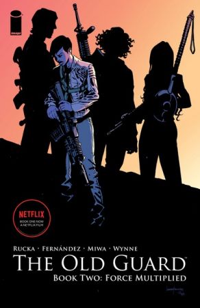The Old Guard Vol. 2 – Force Multiplied (TPB) (2020)