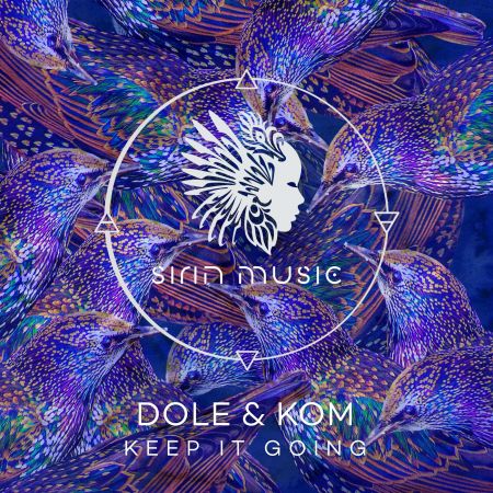 Dole &amp; Kom - Keep It Going (2021)