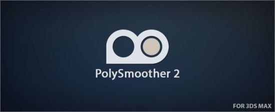 PolySmoother v2.6.1 for 3ds Max