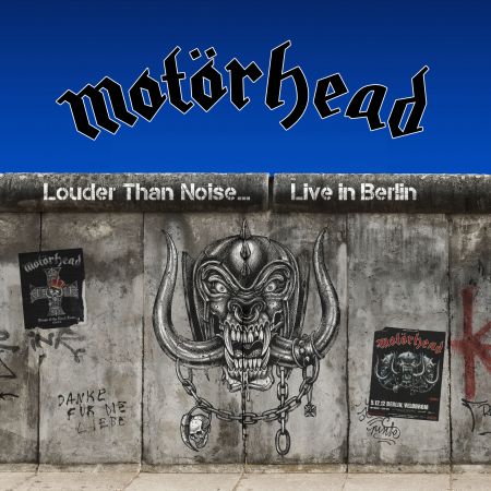 Motörhead - Louder Than Noise… Live in Berlin (2021) (Hi-Res)