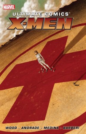 Ultimate Comics X-Men By Brian Wood Vol. 1 – 3 (2013-2014)