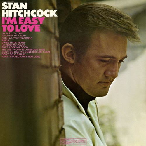 Stan Hitchcock - I'm Easy to Love (1968)
