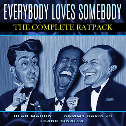 Dean Martin &amp; Frank Sinatra – Everybody Loves Somebody The Complete Rat Pack (2018)