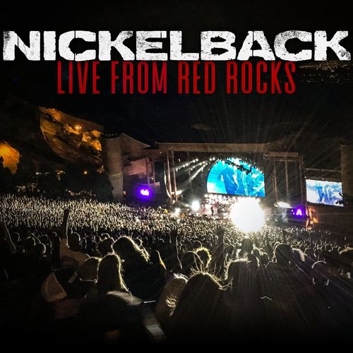 Nickelback - Live From Red Rocks (2021) 