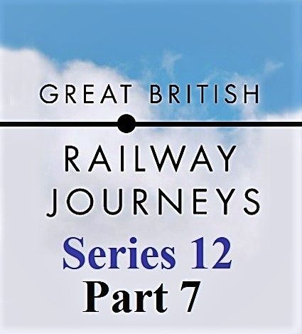 BBC - Great British Railway Journeys: Series 12 Part 7 Colchester to Chadwell Heath (2021) 1080p HDTV x264 AAC MVGroup