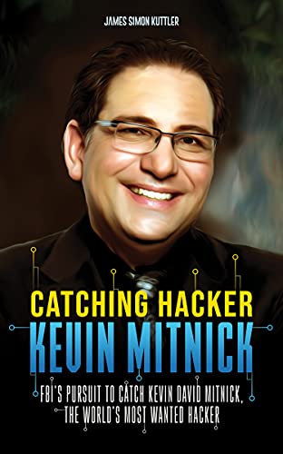 Download Catching Hacker Kevin Mitnick FBI's Pursuit to Catch Kevin