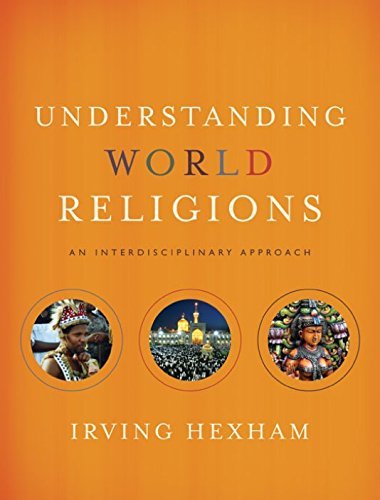 Understanding World Religions: An Interdisciplinary Approach by Irving Hexham (Epub, Mobi)